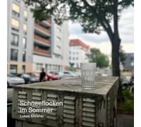 Meister, Lukas - Schneeflocken im Sommer