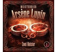 Meisterdieb Arsène Lupin Lupin 01: Zwei Meister (CD)