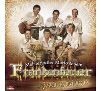 Meisterjodler Mario & Sein Frankenfeuer - Jodeln Is Mei Freud'