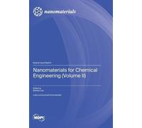 Meiwen Cao Nanomaterials for Chemical Engineering (Volume II) (Copertina rigida)