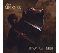 Meixner, Alex - Stay All Night