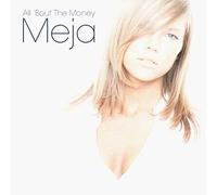 Meja – All 'bout the Money
