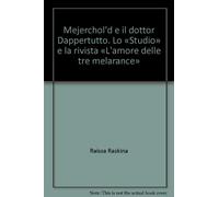 Mejerchol'd e il dottor Dappertutto. Lo «Studio» e la rivista «L'amore delle tre melarance»