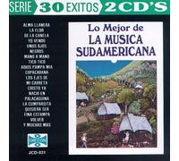 Mejor De La Musica Sudamericana: 30 Exitos