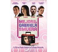 Mejor Es Que Gabriela No Se Muera by Eduardo Santamarina