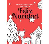 Mejor Libro Para Colorear: Feliz Navidad!