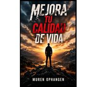 MEJORA TU CALIDAD DE VIDA