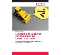 MEJORAS AL SISTEMA DE PERMISOS DE CONSTRUCCIÓN: Elemento fundamental para acelerar el crecimiento económico