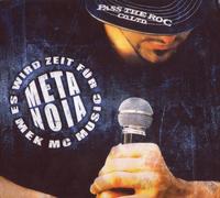 Mek MC - Metanoia- Es wird Zeit für Mek Musik