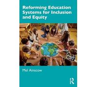Mel Ainscow Reforming Education Systems for Inclusion and Equity (Tascabile)