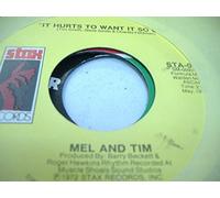 MEL AND TIM - MEL AND TIM 45 RPM It Hurts To Want It So Bad / Starting All Over Again