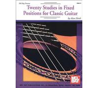 Mel Bay Presents Twenty Studies in Fixed Positions for Classic Guitar