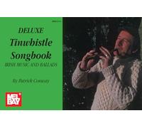 Mel Bay's Deluxe Tinwhistle Songbook