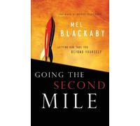 Mel Blackaby Going the Second Mile (Tascabile)