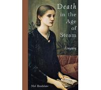 Mel Bradshaw Death in the Age of Steam (Tascabile)