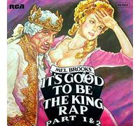 MEL BROOKS - It`s good to be the King Rap, Part 1& 2(7" Vinyl Single)(1981)(RCA Victor PB 5894)