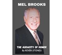 MEL BROOKS: THE AUDACITY OF HUMOR