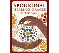 Mel Brown Aboriginal Healing Oracle (Cards)