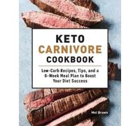 Mel Brown Keto Carnivore Cookbook (Tascabile)