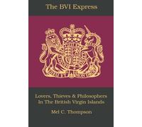 Mel C Thompson The BVI Express (Tascabile)