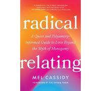 Mel Cassidy Radical Relating (Tascabile)