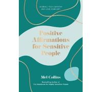 Mel Collins Positive Affirmations for Sensitive People (Copertina rigida)
