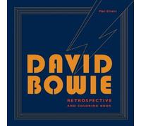 Mel Elliott David Bowie Retrospective and Coloring Book (Tascabile)