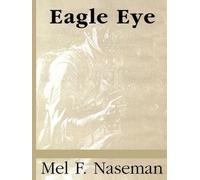 Mel F. Naseman Eagle Eye (Tascabile)