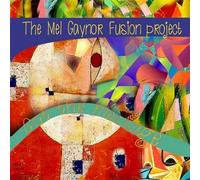 Mel Fusion Proje Gaynor - Got The Message