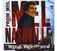 Mel Gibson - From Mel In Nashville: Tried True & New