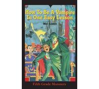 Mel Gilden How To Be A Vampire in One Easy Lesson (Tascabile)