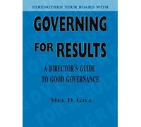 Mel Gill Governing for Results (Tascabile)