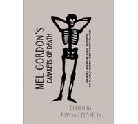 Mel Gordon Joanna Ebenstein Mel Gordon's Cabarets of Death (Tascabile)