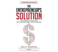 Mel H. Abraham The Entrepreneur's Solution (Tascabile)