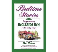 Mel Haber Bedtime Stories of the Legendary Ingleside Inn in Palm Spr (Tascabile)