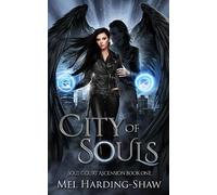 Mel Harding-Shaw City of Souls (Tascabile) Soul Court Ascension
