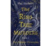 Mel Herbert The Ring Tree Murders (Tascabile) Chimera Chronicles