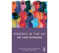 Poverty in the UK: The Lived Experience