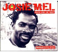 Mel,Josie - Rasta Still de 'Bout