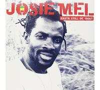 Mel,Josie - Rasta Still de 'Bout