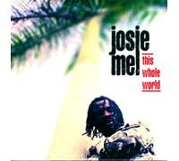 Mel,Josie - This Whole World