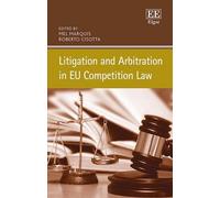 Mel Marquis Litigation and Arbitration in EU Competition Law (Copertina rigida)