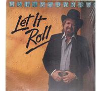 Mel Mcdaniel - Let It Roll