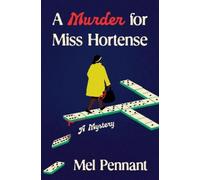 Mel Pennant A Murder for Miss Hortense (Copertina rigida)