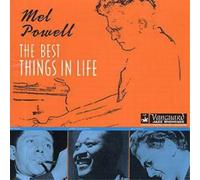Powell, Mel - Best Things In Life