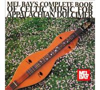 Mel Ray's Complete Book of Celtic Music for Appalachian Dulcimer