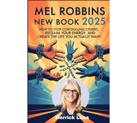 Mel Robbins New Book 2025: How to Stop Controlling Others, Reclaim Your Energy, and Create the Life You Actually Want