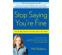 Mel Robbins Stop Saying You're Fine (Tascabile)