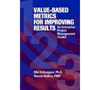 Mel Schnapper Steven Ro Value-Based Metrics for Improving Re (Copertina rigida)