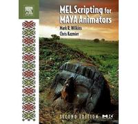 MEL Scripting for Maya Animators, Second Edition (The Morgan Kaufmann Series in Computer Graphics) by Mark R. Wilkins Chris Kazmier(2005-08-08)